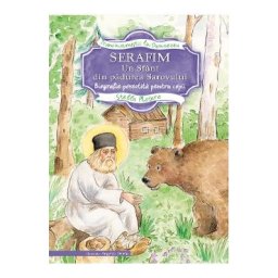 Serafim, un sfant din padurea sarovului - Stella Platara