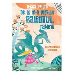 De ce si-a pierdut Balaurul tableta... si alte intamplari fantastice