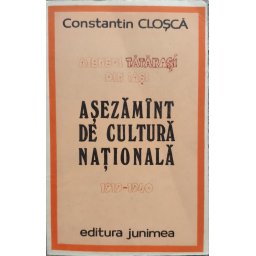 Ateneul Tatarasi Din Iasi Asezamint De Cultura Nationala 1919-1940 - Constantin Closca