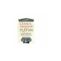 Ceasul desteptator al lui Platon si alte inventii antice uimitoare