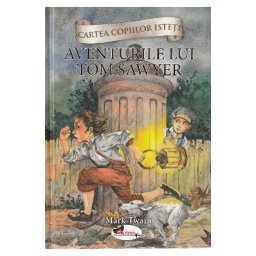 Aventurile lui Tom Sawyer - Mark Twain