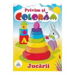 Jucarii. Privim si coloram
