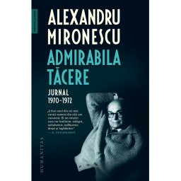 Admirabila tacere. Jurnal, 1970–1972