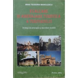 Evaluarea Si Amenajarea Turistica A Teritoriului Copie Xerox - Irina Teodora Manolescu