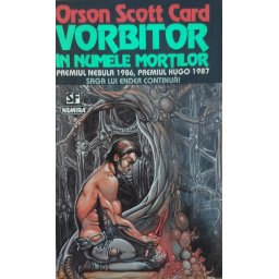 Vorbitor In Numele Mortilor - Orson Scott Card