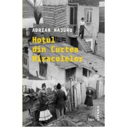 Hotul din Curtea Miracolelor - Adrian Majuru