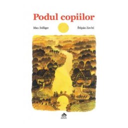 Podul copiilor - Max Bolliger, Stepan Zavrel