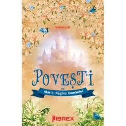 Povesti de Regina Maria, Volumul II