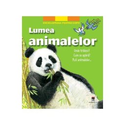 Lumea animalelor. Enciclopedia pentru copii - Barbara Paviet