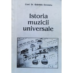 Istoria Muzicii Universale Vol. 1 - Gabriela Ocneanu