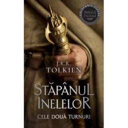 Cele doua turnuri. Trilogia Stapanul inelelor Vol.2 - J. R. R. Tolkien