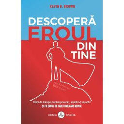 Descopera eroul din tine