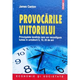 Provocarile Viitorului - James Canton
