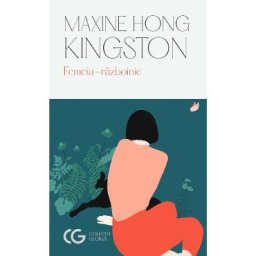 Femeia-razboinic - Maxine Hong Kingston