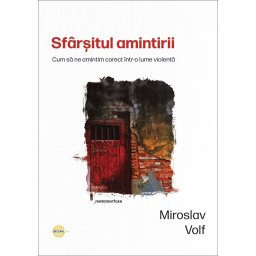 Sfarsitul amintirii. Cum sa ne amintim corect intr-o lume violenta