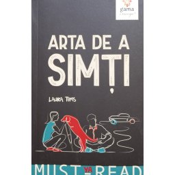 Arta De A Simti - Laura Tims