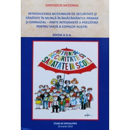 Introducerea Notiunilor De Securitate Si Sanatate In Munca In Invatamantul Primar Si Gimnazial - Colectiv