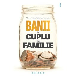 Banii in cuplu si in familie