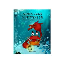 Crabul Colin si prietenii sai
