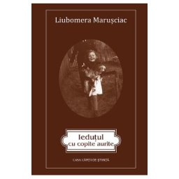 Iedutul cu copite aurite - Liubomera Marusciac
