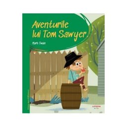 Aventurile lui Tom Sawyer. Prima mea biblioteca - Mark Twain