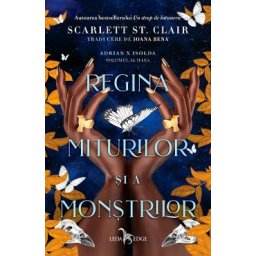 Regina miturilor si a monstrilor. Seria Adrian X Isolda Vol.2 - Scarlett St. Clair