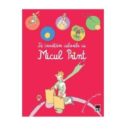 Sa invatam culorile cu Micul Print. Joaca-te si invata cu Micul Print
