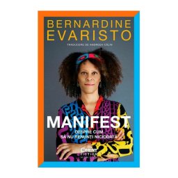 Manifest. Despre cum sa nu renunti niciodata