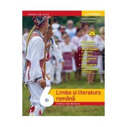 Limba si literatura romana - Clasa 6 - Teste si fise de lucru - Marilena Pavelescu, Raluca Morosanu