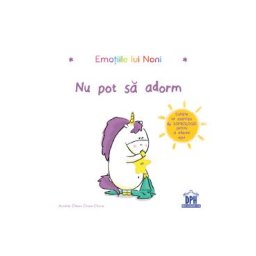 Emotiile lui Noni. Nu pot sa adorm - Aurelie Chien Chow Chine