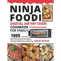 The Official Ninja Foodi Digital Air Fry Oven Cookbook: 80 Recipes for  Quick and Easy Make With Your Ninja Foodi Air Fry Oven (Hardcover)