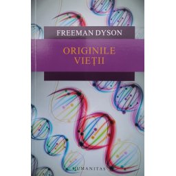 Originile Vietii - Freeman Dyson