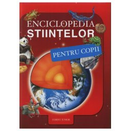 Enciclopedia stiintelor pentru copii