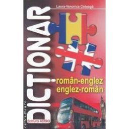 Dictionar roman-englez, englez-roman - Laura-Veronica Cotoaga