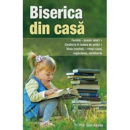 Biserica din casa - Gleb Kaleda