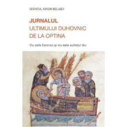Jurnalul ultimului duhovnic de la Optina - Nikon Beliaev