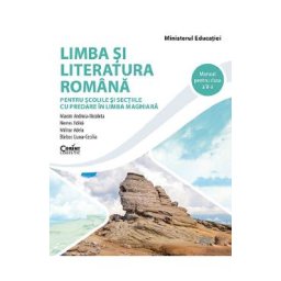 Limba si literatura romana pentru scolile si sectiile cu predare in limba maghiara - Clasa 5 - Manual - Maxim Andreia-Nicoleta, Nemes Ildiko, Militar Adela, Barbos Liana-Cecilia