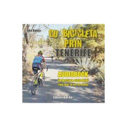 Audiobook. Cu bicicleta prin Tenerife - Alin Bonta