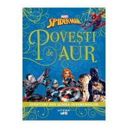 Marvel. Spider-Man. Povesti de aur. Aventuri din lumea supereroilor