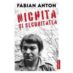 Nichita si securitatea - Fabian Anton