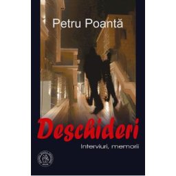 Deschideri. Interviuri, memorii - Petru Poanta