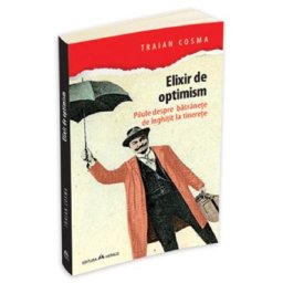 Elixir de optimism - Traian Cosma