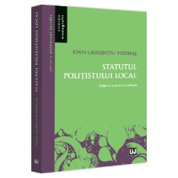 Statutul politistului local Ed.2 - Ioan-Laurentiu Vedinas