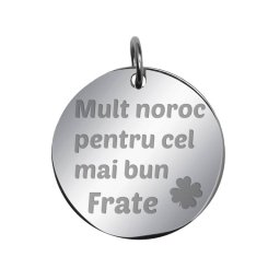 Martisor Pandantiv Inox Banut Argintiu Mult Noroc Frate
