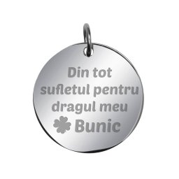 Martisor Pandantiv Inox Banut Argintiu Din tot sufletul Bunic