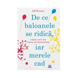De ce baloanele se ridica, iar merele cad