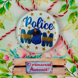 Martisor personalizat insigna pentru mama politista