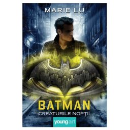 Batman. Creaturile Noptii