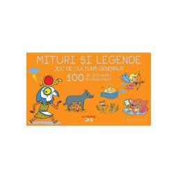 Mituri si legende. Joc de cultura generala. 100 de intrebari si raspunsuri