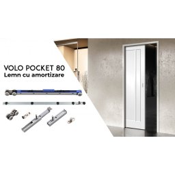 Sistem de glisare usi din lemn/PAL pentru interior, model Volo Pocket 80, set pentru 1 usa cu amortizare inclusa, max. 80 mm, grosime max. 40 mm.
